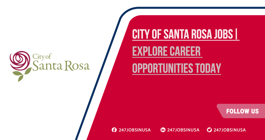 City of Santa Rosa Jobs