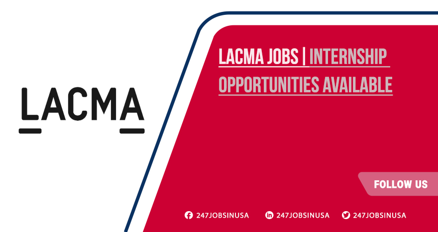 LACMA Jobs | Apply Now for Latest Openings 2025 LACMA Jobs