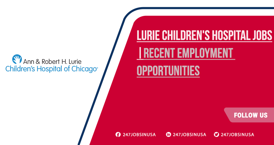 Lurie Children’s Hospital Jobs