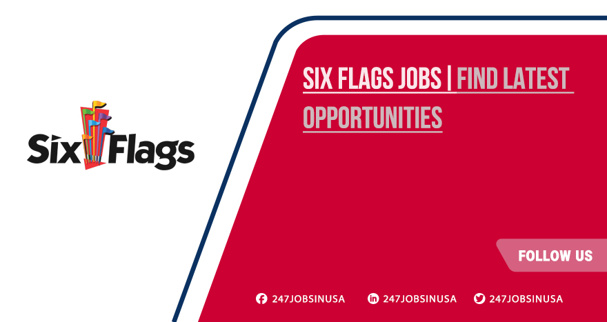 Six Flags Jobs