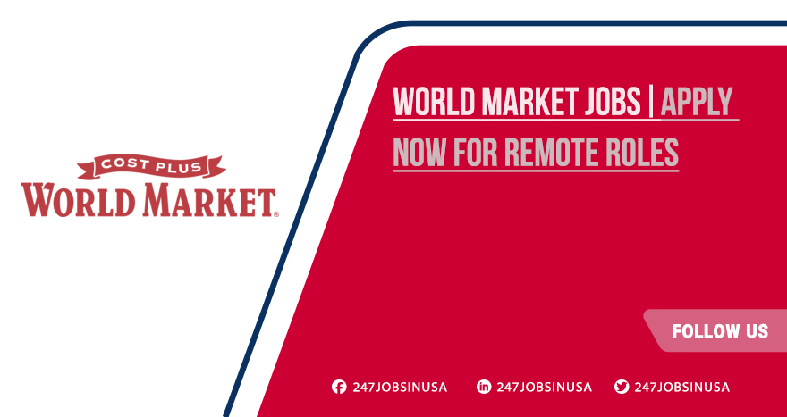 World Market Jobs | Discover Flexible Part-Time Work Options World Market Jobs