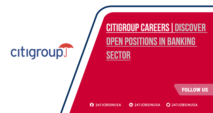Citigroup Careers | Recent Openings for Students & Graduates Citigroup Careers